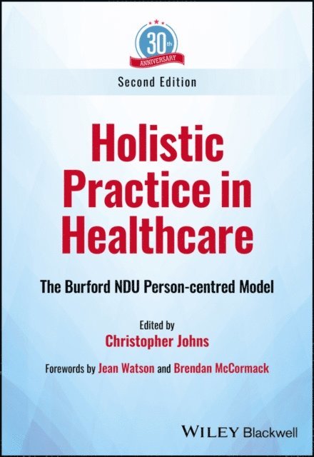 Christopher Johns - Holistic Practice in Healthcare, E-bok