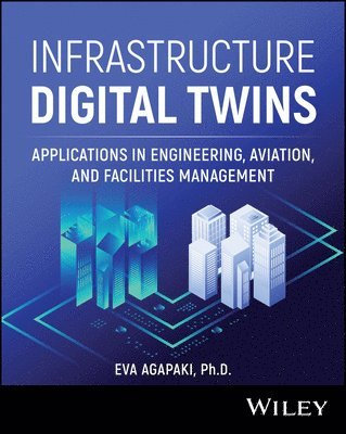 Eva Agapaki - Infrastructure Digital Twins, Inbunden