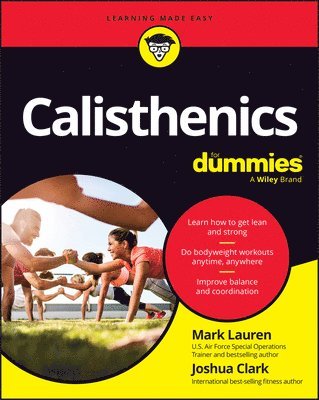 Calisthenics For Dummies av Mark Lauren, Joshua Clark