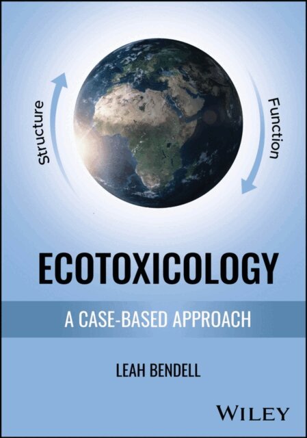 Leah Bendell - Ecotoxicology, E-bok