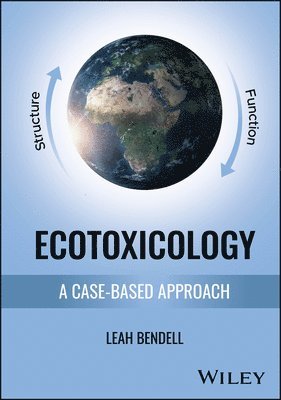 Leah Bendell - Ecotoxicology, Inbunden