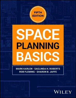 Mark Karlen, Saglinda H Roberts, Rob Fleming, Sharon B Jaffe - Space Planning Basics, Häftad. Tillgänglighet: Lägg i varukorg