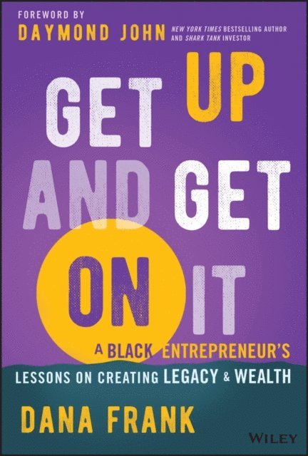 Dana Frank - Get Up And Get On It, E-bok