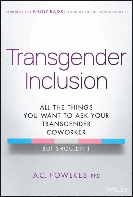 A. C. Fowlkes - Transgender Inclusion, E-bok
