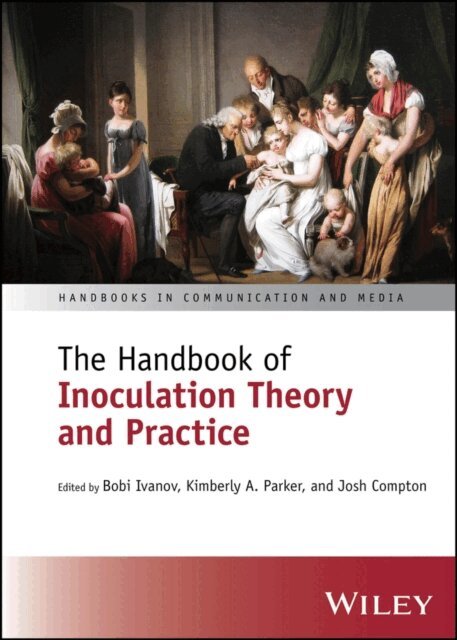 Josh Compton, Kimberly A. Parker, Bobi Ivanov - Handbook of Inoculation Theory and Practice, E-bok