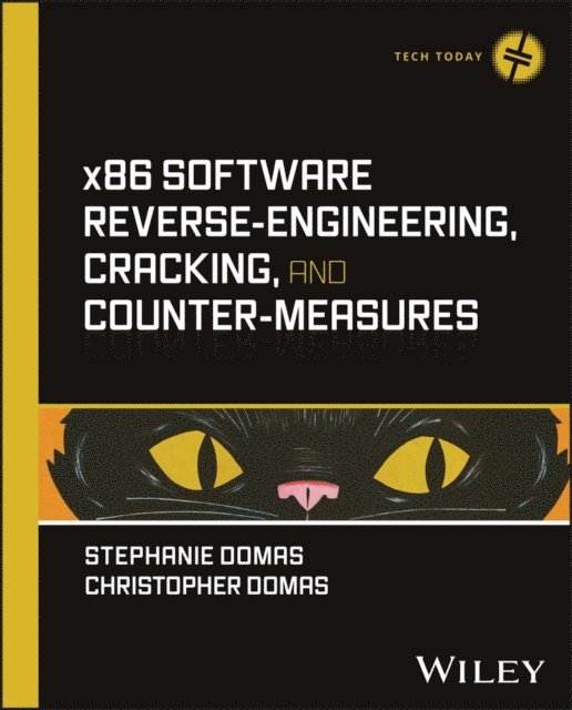 Christopher Domas, Stephanie Domas - x86 Software Reverse-Engineering, Cracking, and Counter-Measures, E-bok