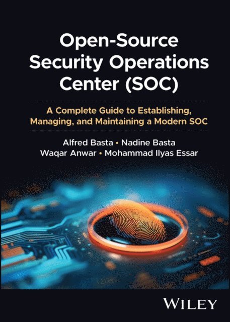 Mohammad Ilyas Essar, Waqar Anwar, Nadine Basta, Alfred Basta - Open-Source Security Operations Center (SOC), E-bok