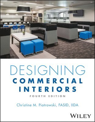Christine M. Piotrowski - Designing Commercial Interiors, Inbunden