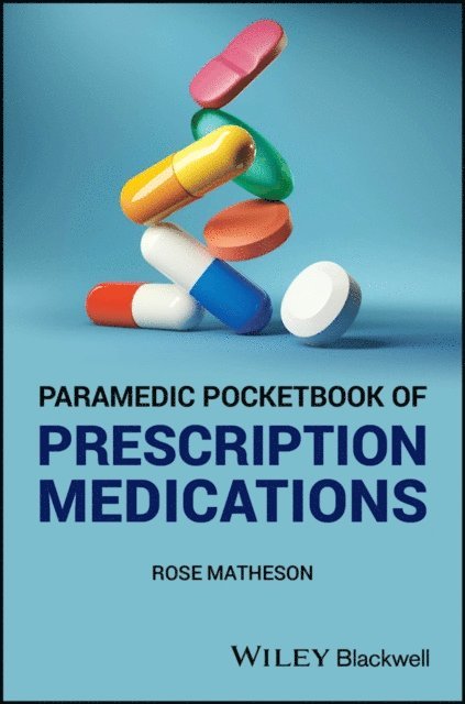 Rose Matheson - Paramedic Pocketbook of Prescription Medications, E-bok