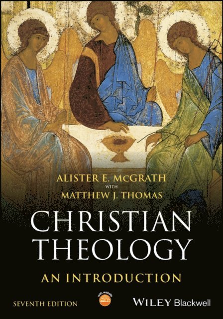 Matthew J. Thomas, Alister E. McGrath - Christian Theology, E-bok