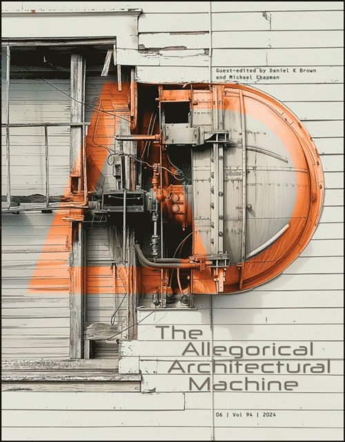 Michael Chapman, Daniel K. Brown - Allegorical Architectural Machine, E-bok