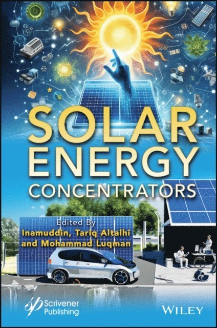 Mohammad Luqman, Tariq Altalhi - Solar Energy Concentrators, E-bok