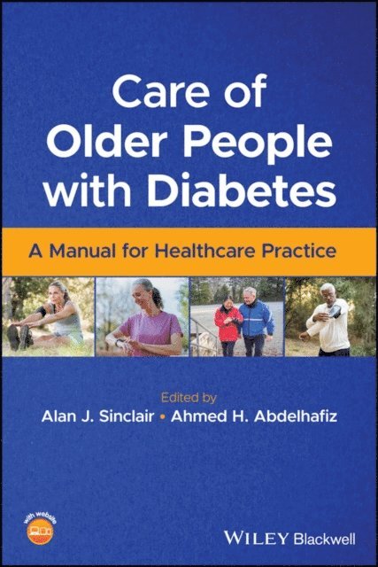 Ahmed H. Abdelhafiz, Alan J. Sinclair - Care of Older People with Diabetes, E-bok