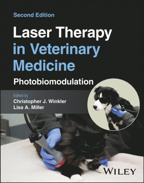 Lisa A. Miller, Christopher J. Winkler - Laser Therapy in Veterinary Medicine, E-bok