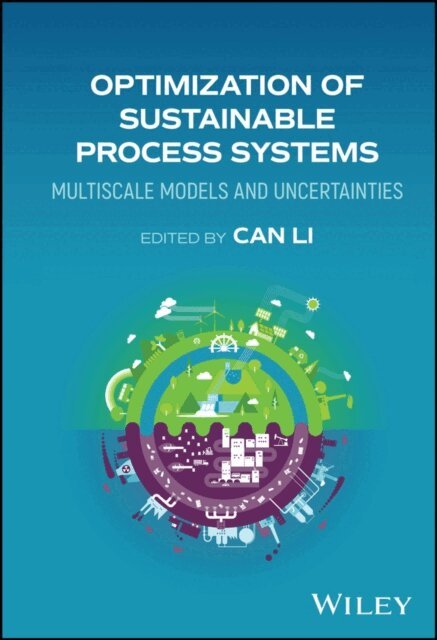 Can Li - Optimization of Sustainable Process Systems, E-bok
