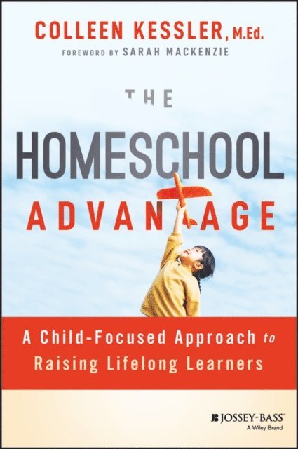 Colleen Kessler - Homeschool Advantage, E-bok