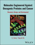 Molecules Engineered Against Oncogenic Proteins and Cancer