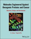 Molecules Engineered Against Oncogenic Proteins and Cancer