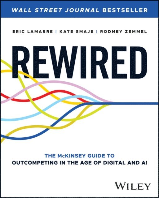 Rodney Zemmel, Kate Smaje, Eric Lamarre - Rewired, E-bok