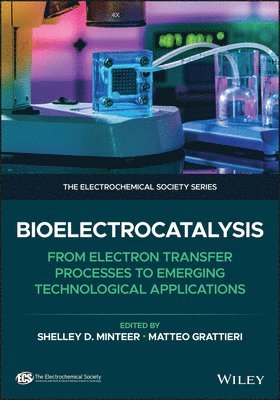 Matteo Grattieri, Shelley D. Minteer - Bioelectrocatalysis, E-bok
