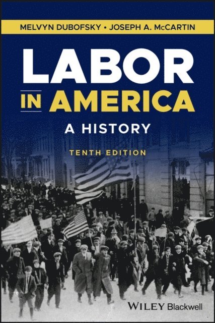 Joseph A. McCartin, Melvyn Dubofsky - Labor in America, E-bok