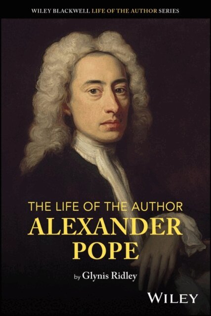 Glynis Ridley - Life of the Author: Alexander Pope, E-bok
