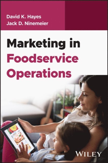 Jack D. Ninemeier, David K. Hayes - Marketing in Foodservice Operations, E-bok