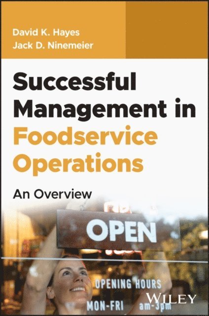 Jack D. Ninemeier, David K. Hayes - Successful Management in Foodservice Operations, E-bok