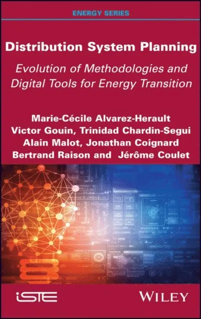 Jerome Coulet, Bertrand Raison, Jonathan Coignard, Alain Malot, Trinidad Chardin-Segui, Victor Gouin, Marie-Cecile Alvarez-Herault - Distribution System Planning, E-bok. Tillgänglighet: Lägg i varukorg