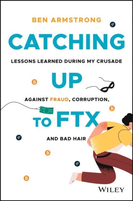 Ben Armstrong - Catching Up to FTX, E-bok