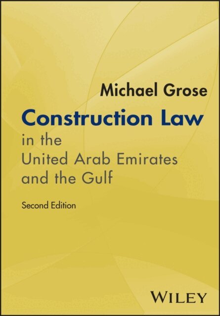 Michael Grose - Construction Law in the United Arab Emirates and the Gulf, E-bok. Tillgänglighet: Lägg i varukorg