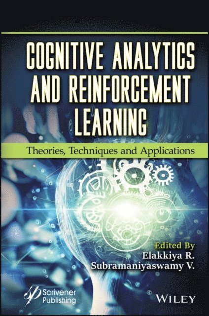 Subramaniyaswamy V., Elakkiya R. - Cognitive Analytics and Reinforcement Learning, E-bok