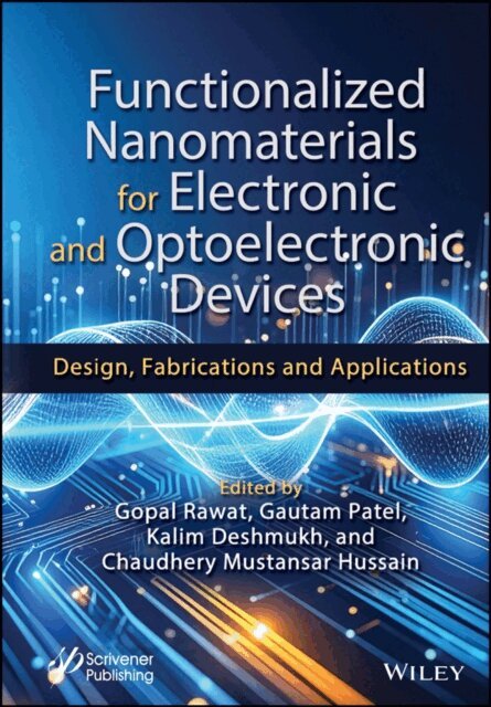 Chaudhery Mustansar Hussain, Kalim Deshmukh, Gautam Patel, Gopal Rawat - Functionalized Nanomaterials for Electronic and Optoelectronic Devices, E-bok