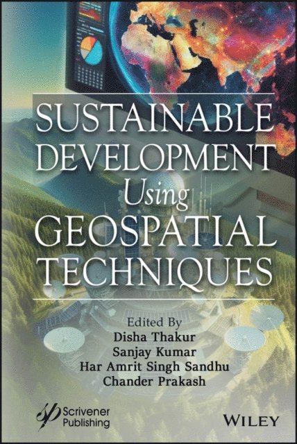 Chander Prakash, Har Amrit Singh Sandhu, Sanjay Kumar, Disha Thakur - Sustainable Development Using Geospatial Techniques, E-bok. Tillgänglighet: Lägg i varukorg