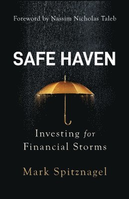 Mark Spitznagel - Safe Haven, Häftad