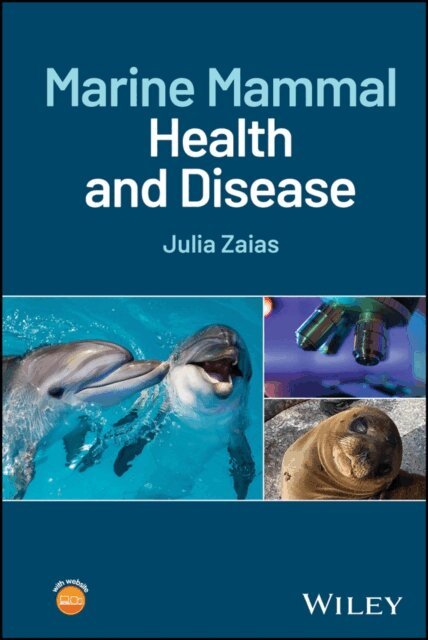 Julia Zaias - Marine Mammal Health and Disease, E-bok