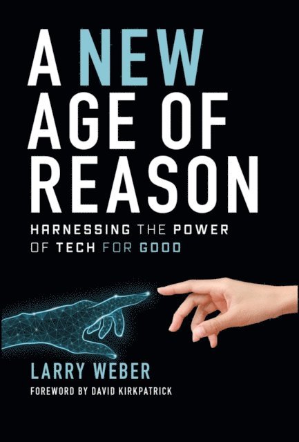 Larry Weber - New Age of Reason, E-bok