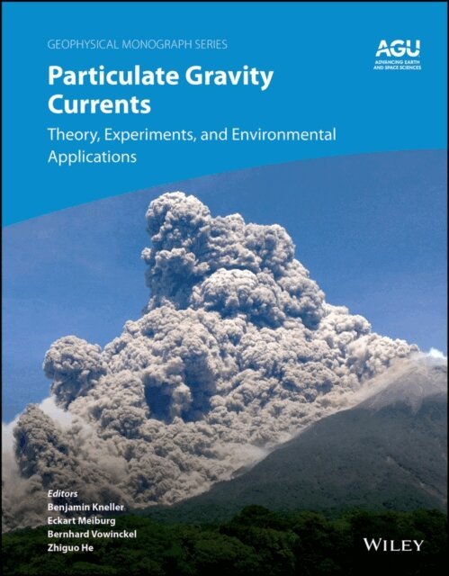 Zhiguo He, Bernhard Vowinckel, Eckart Meiburg, Benjamin Kneller - Particulate Gravity Currents, E-bok