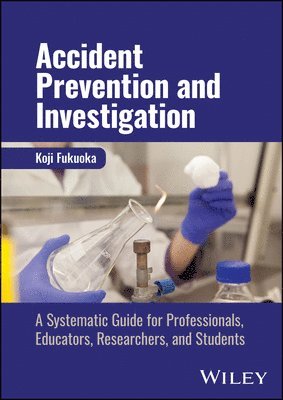 Koji Fukuoka - Accident Prevention and Investigation, Inbunden. Tillgänglighet: Lägg i varukorg