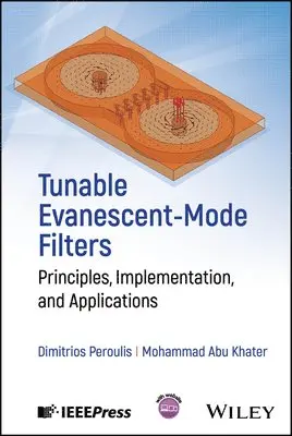 Dimitrios Peroulis, Mohammad Abu Khater - Tunable Evanescent-Mode Filters, Inbunden. Tillgänglighet: Lägg i varukorg