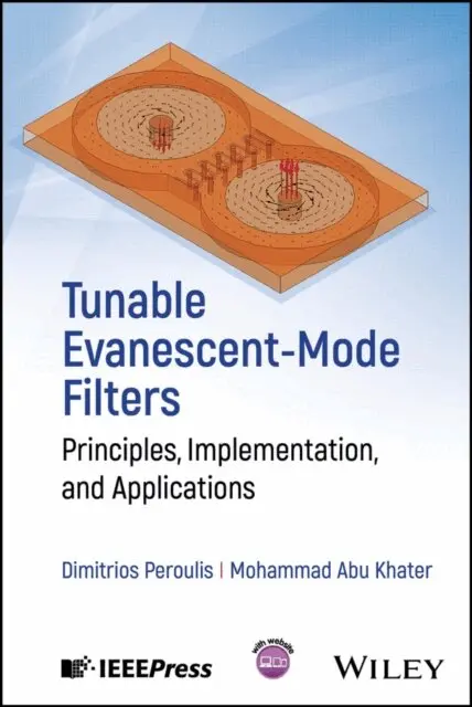 Mohammad Abu Khater, Dimitrios Peroulis - Tunable Evanescent-Mode Filters, E-bok. Tillgänglighet: Lägg i varukorg