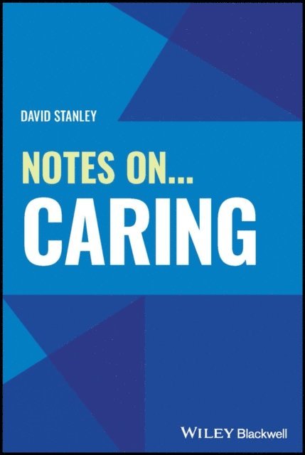 David Stanley - Notes On... Caring, E-bok