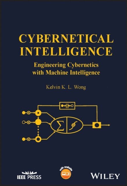 Kelvin K. L. Wong - Cybernetical Intelligence, E-bok
