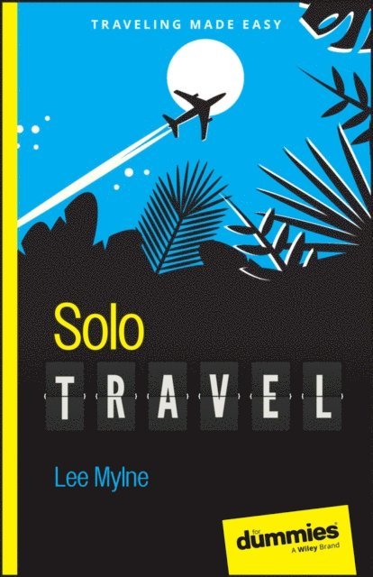 Lee Mylne - Solo Travel For Dummies, E-bok