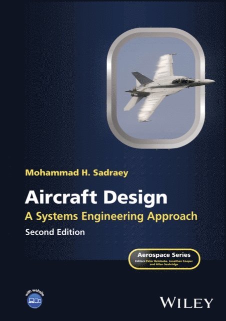 Mohammad H. Sadraey - Aircraft Design, E-bok