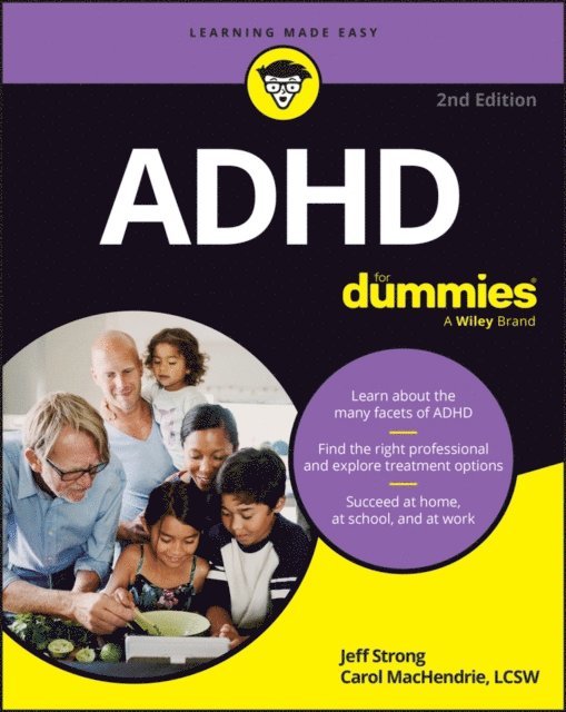 Carol MacHendrie, Jeff Strong - ADHD For Dummies, E-bok