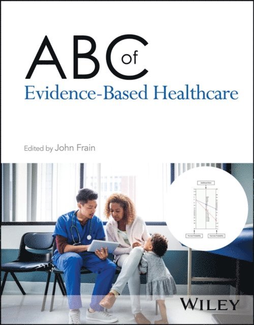 John Frain - ABC of Evidence-Based Healthcare, E-bok