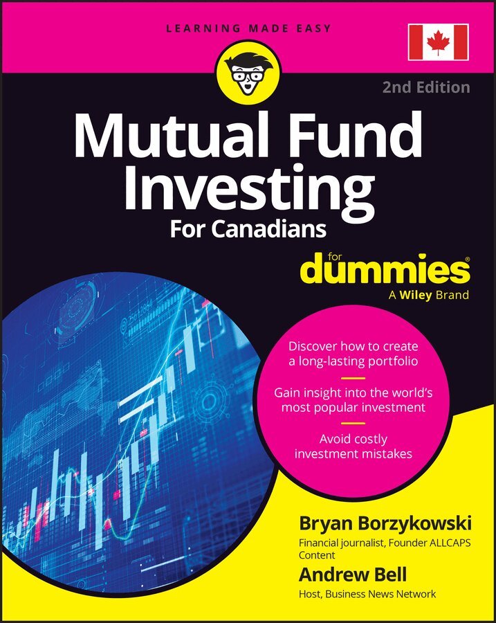 Bryan Borzykowski, Andrew Bell - Mutual Fund Investing For Canadians For Dummies, E-bok