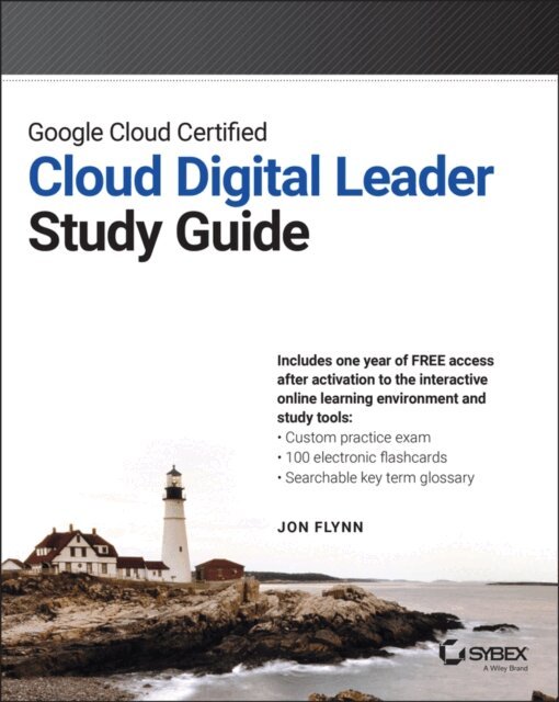 Jon Flynn - Google Cloud Certified Cloud Digital Leader Study Guide, E-bok. Tillgänglighet: Lägg i varukorg