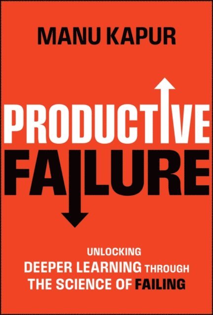 Manu Kapur - Productive Failure, E-bok
